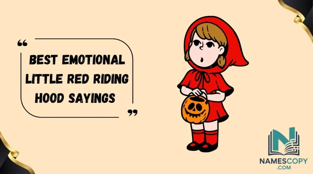 Best Emotional Little Red Riding Hood Sayings