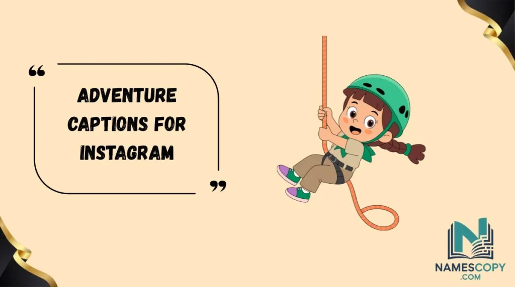 Adventure Captions for Instagram