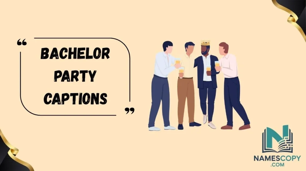 Bachelor Party Captions