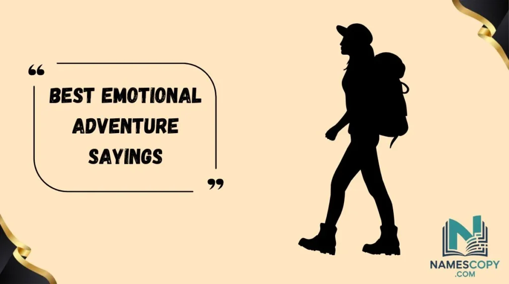 Best Emotional Adventure Sayings