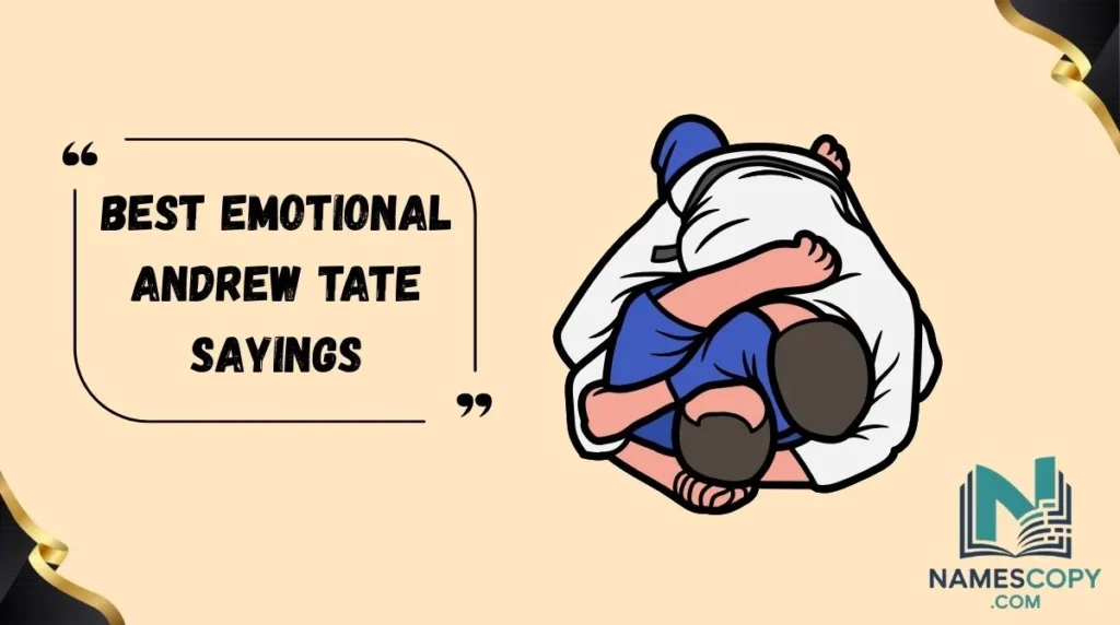 Best Emotional Andrew Tate Sayings