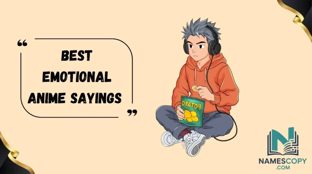 Best Emotional Anime Sayings