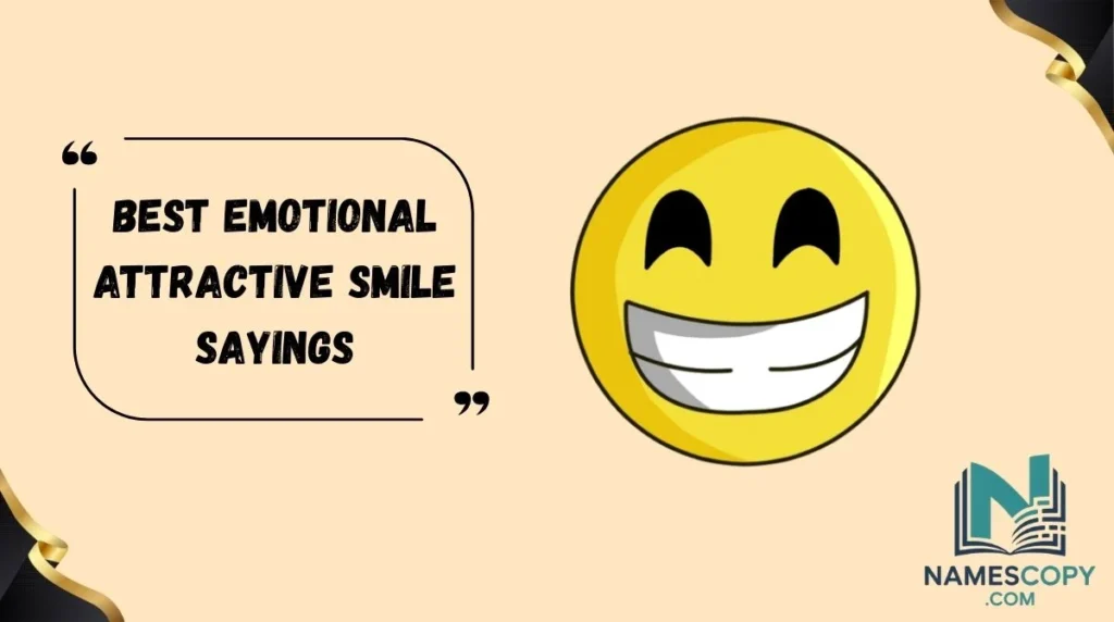 Best Emotional Attractive Smile Sayings