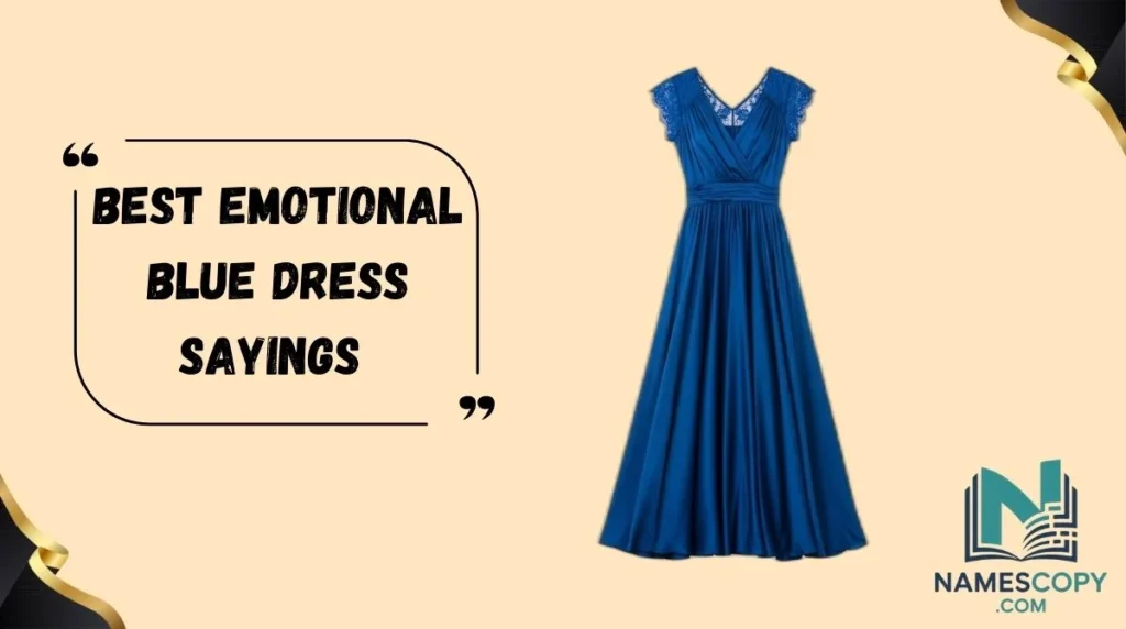 Best Emotional Blue Dress Sayings