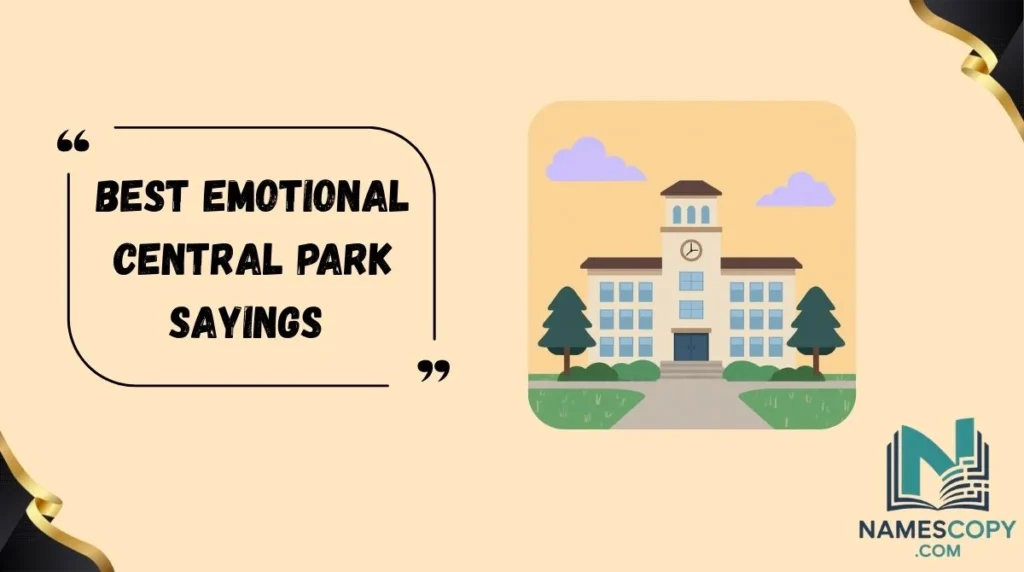 Best Emotional Central Park Sayings