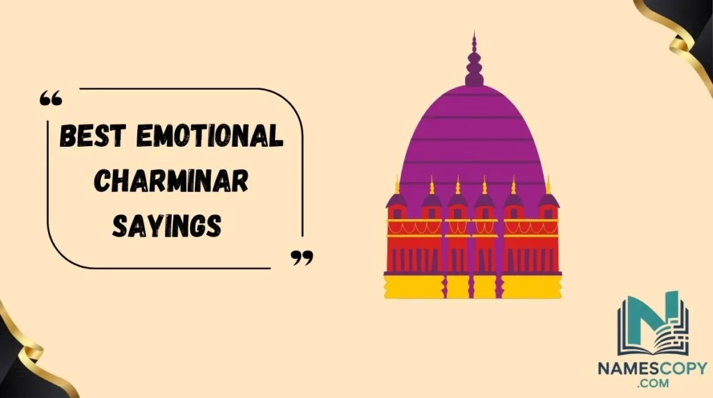 Best Emotional Charminar Sayings