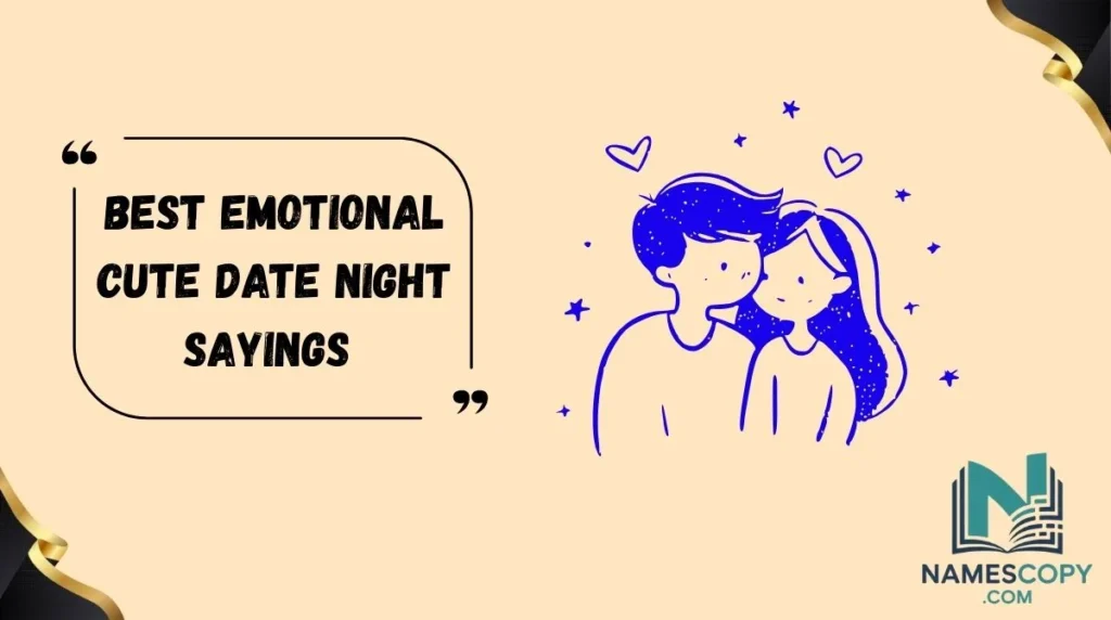 Best Emotional Cute Date Night Sayings