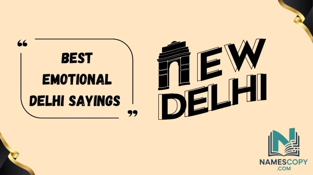Best Emotional Delhi Sayings 