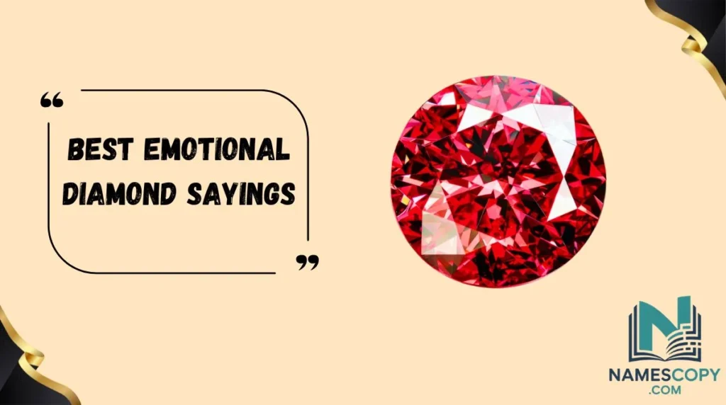 Best Emotional Diamond Sayings