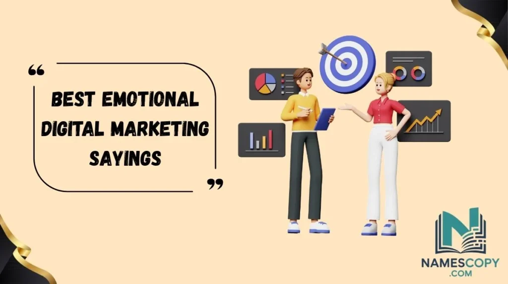 Best Emotional Digital Marketing Sayings