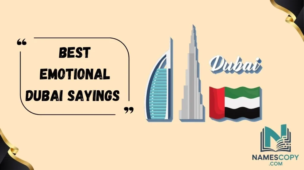 Best Emotional Dubai Sayings