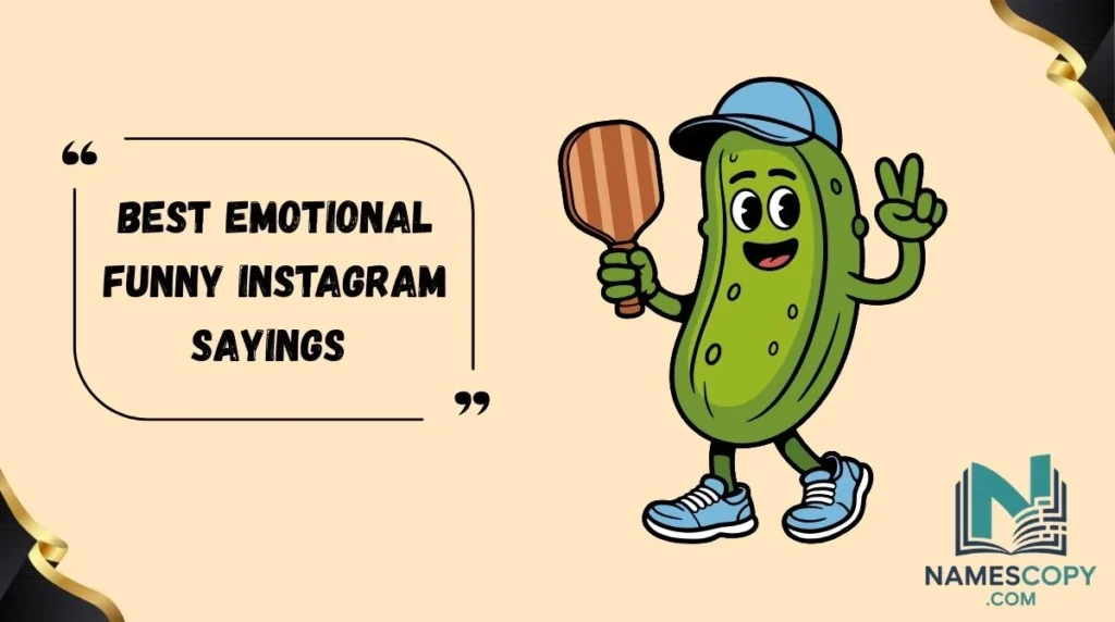 Best Emotional Funny Instagram Sayings