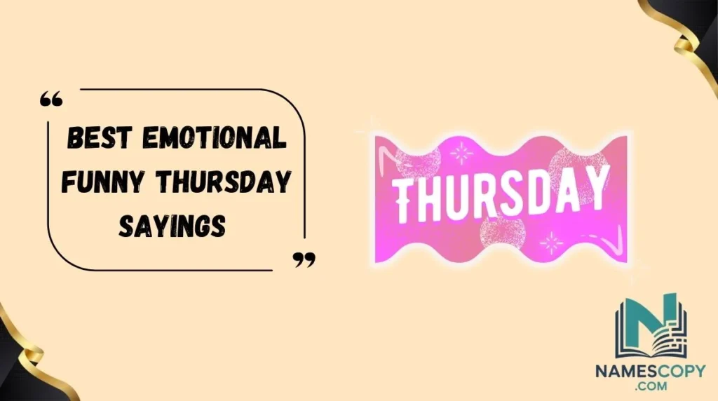 Best Emotional Funny Thursday Sayings