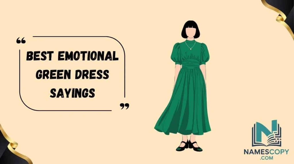 Best Emotional Green Dress Sayings