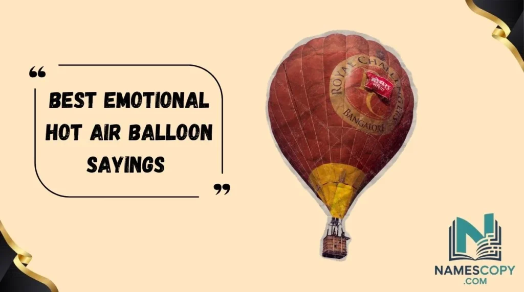 Best Emotional Hot Air Balloon Sayings