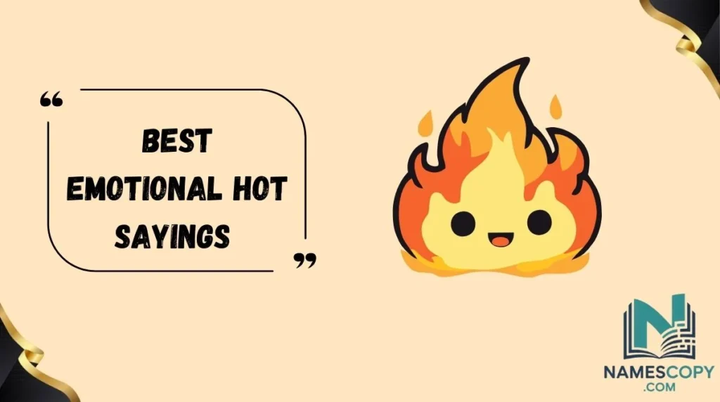 Best Emotional Hot Sayings
