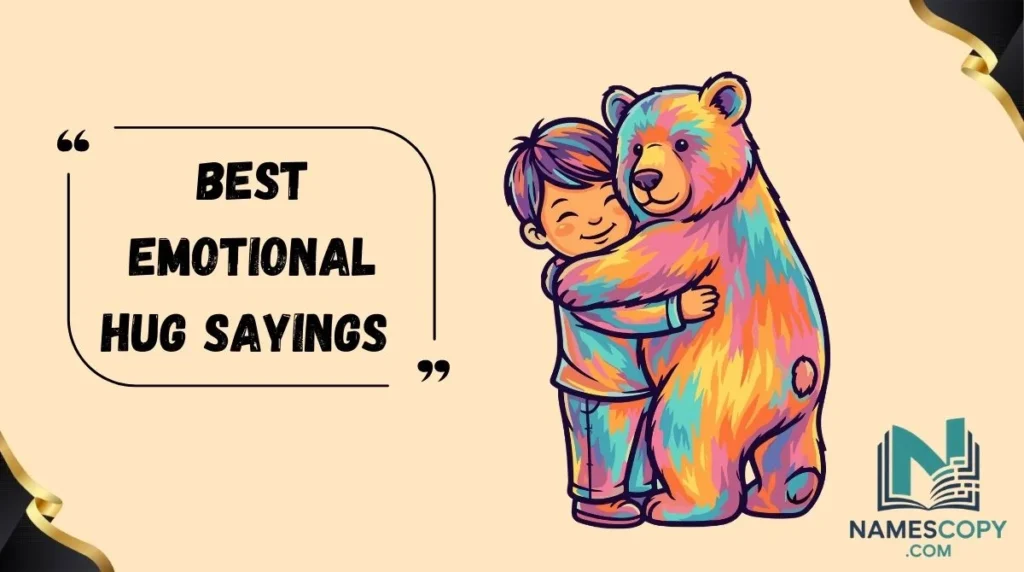 Best Emotional Hug Sayings
