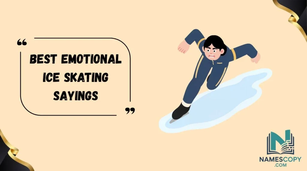 Best Emotional Ice Skating Sayings