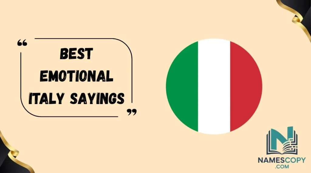 Best Emotional Italy Sayings