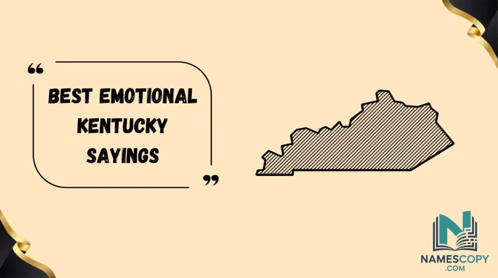 Best Emotional Kentucky Sayings