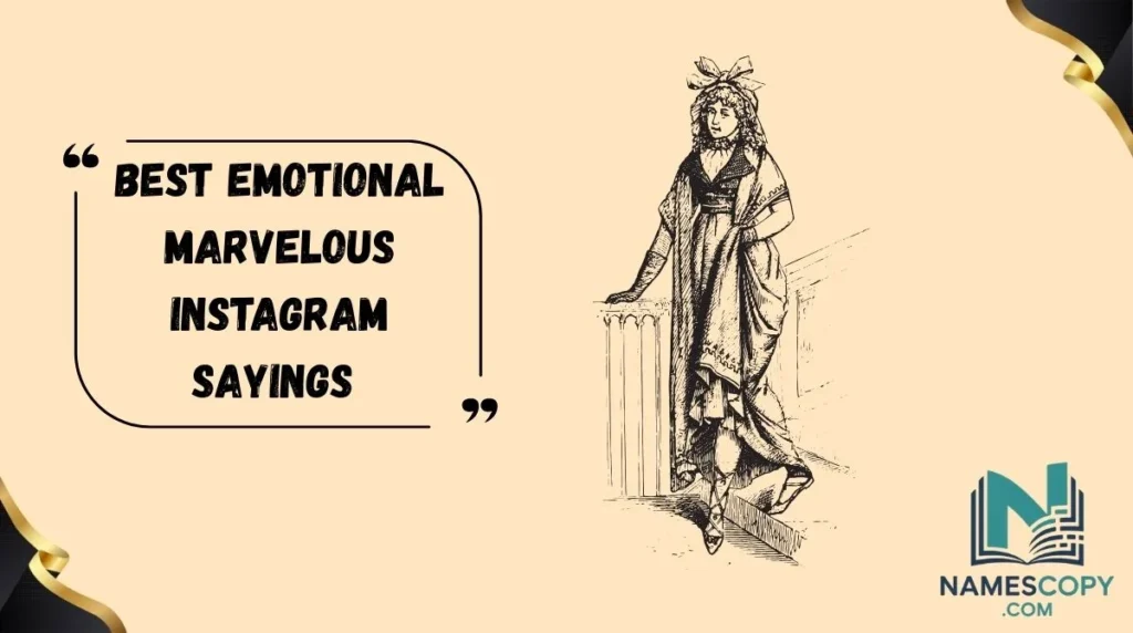 Best Emotional Marvelous Instagram Sayings