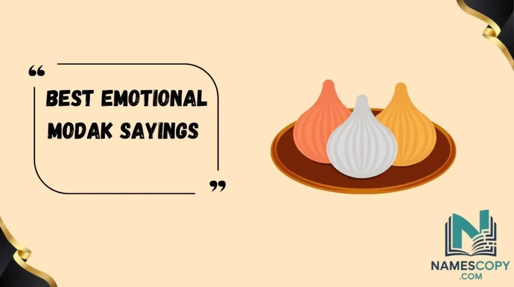 Best Emotional Modak Sayings