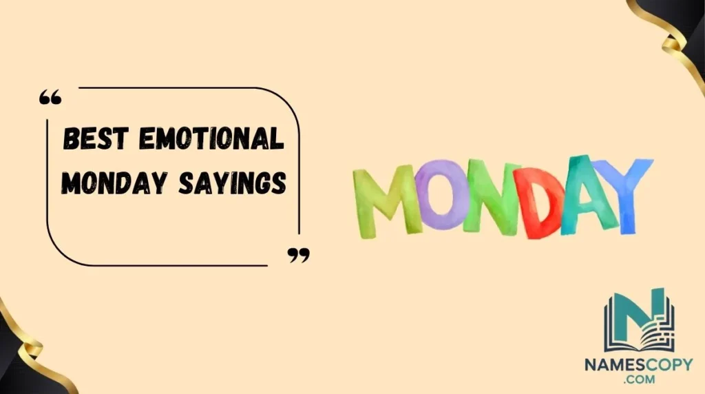 Best Emotional Monday Sayings