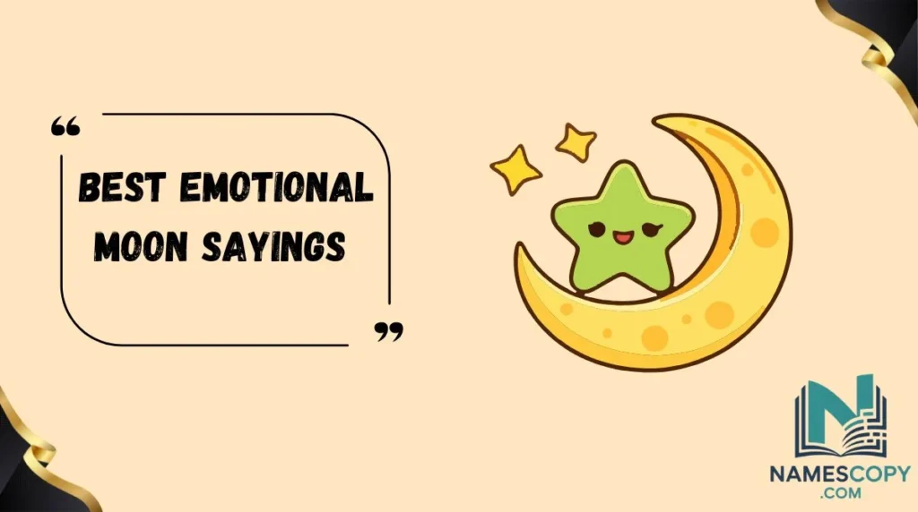 Best Emotional Moon Sayings