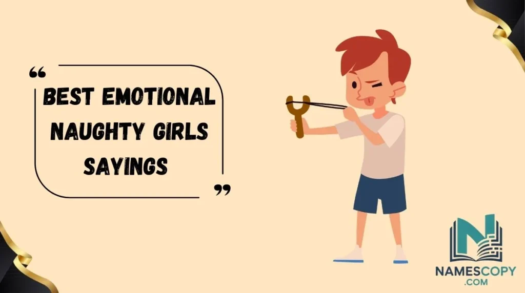 Best Emotional Naughty Girls Sayings