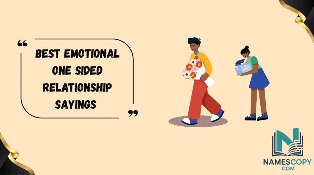 Best Emotional One Sided Relationship Sayings