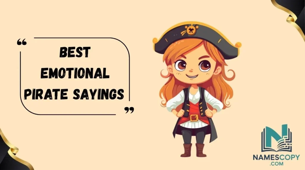 Best Emotional Pirate Sayings