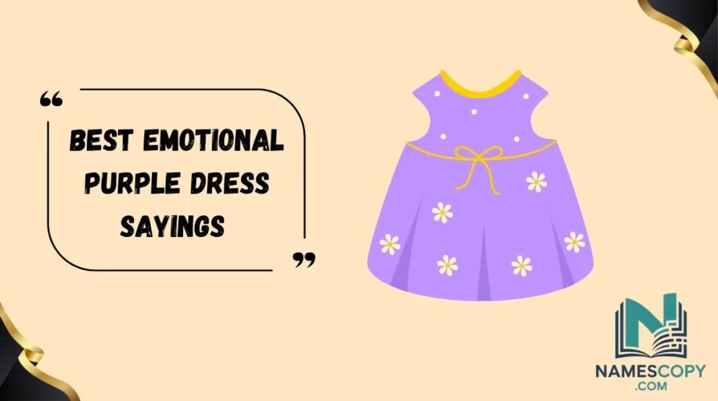 Best Emotional Purple Dress Sayings 