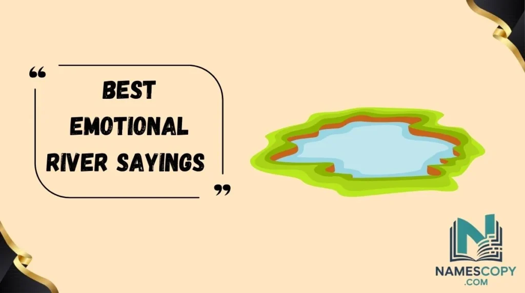 Best Emotional River Sayings