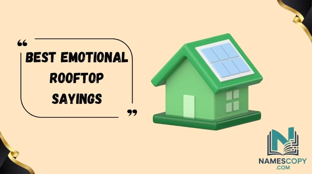 Best Emotional Rooftop Sayings