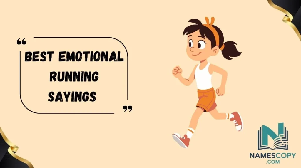 Best Emotional Running Sayings