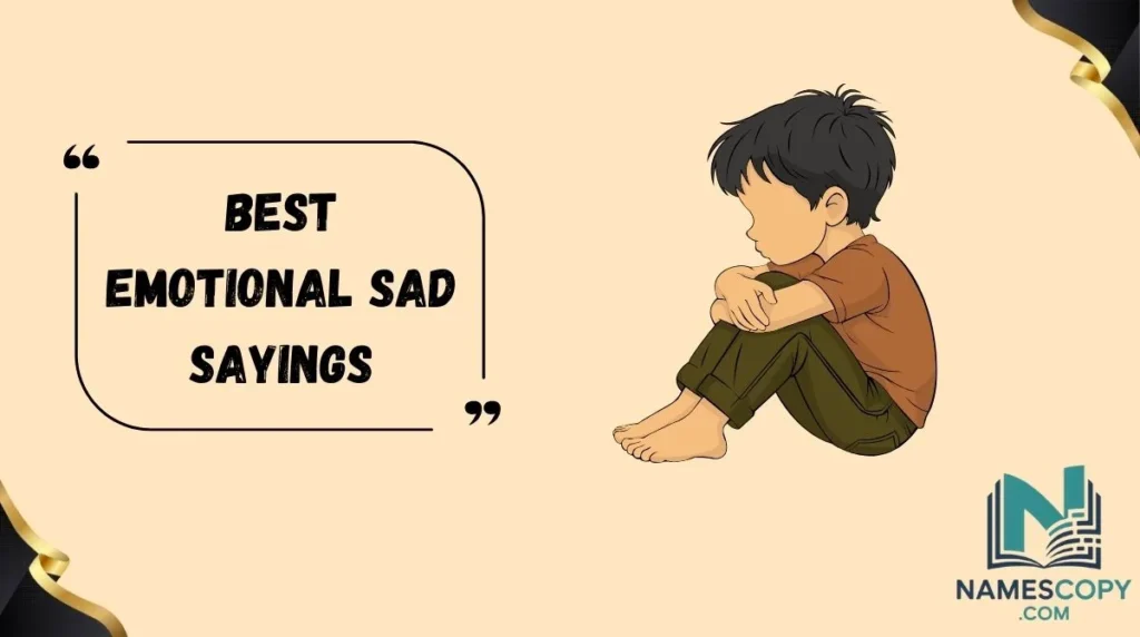 Best Emotional Sad Sayings