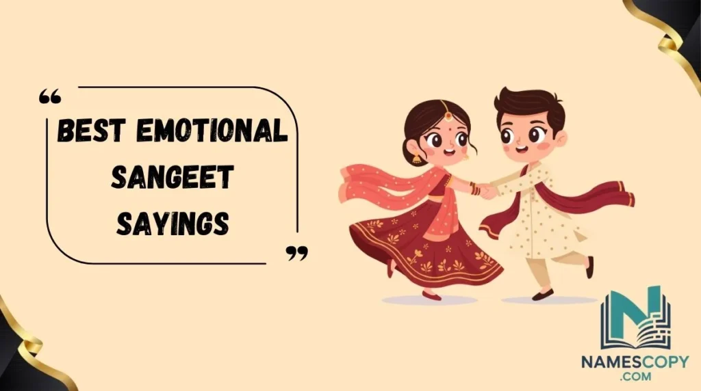 Best Emotional Sangeet Sayings