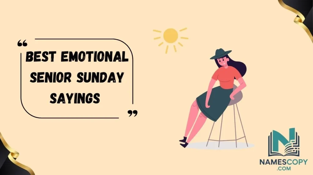 Best Emotional Senior Sunday Sayings 