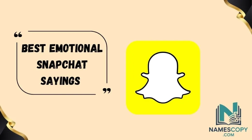 Best Emotional Snapchat Sayings