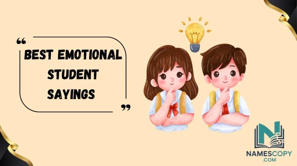Best Emotional Student Sayings