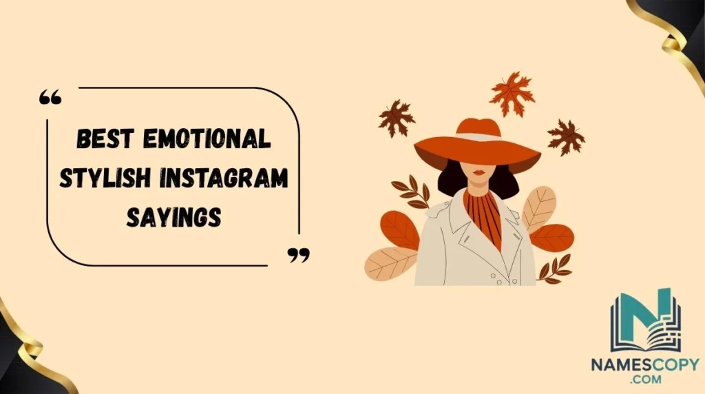 Best Emotional Stylish Instagram Sayings
