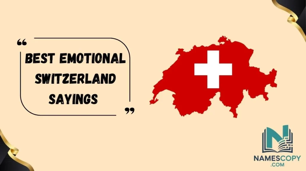 Best Emotional Switzerland Sayings