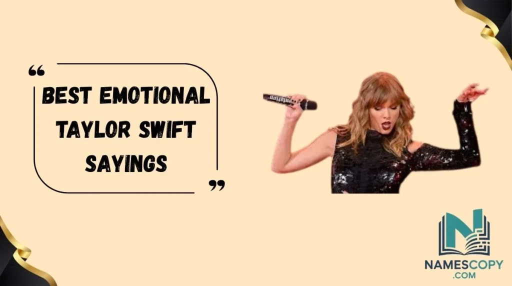 Best Emotional Taylor Swift Sayings