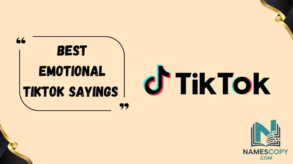 Best Emotional TikTok Sayings