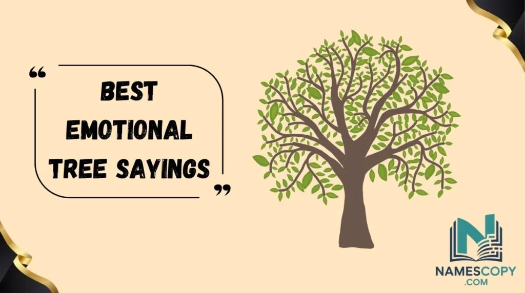 Best Emotional Tree Sayings