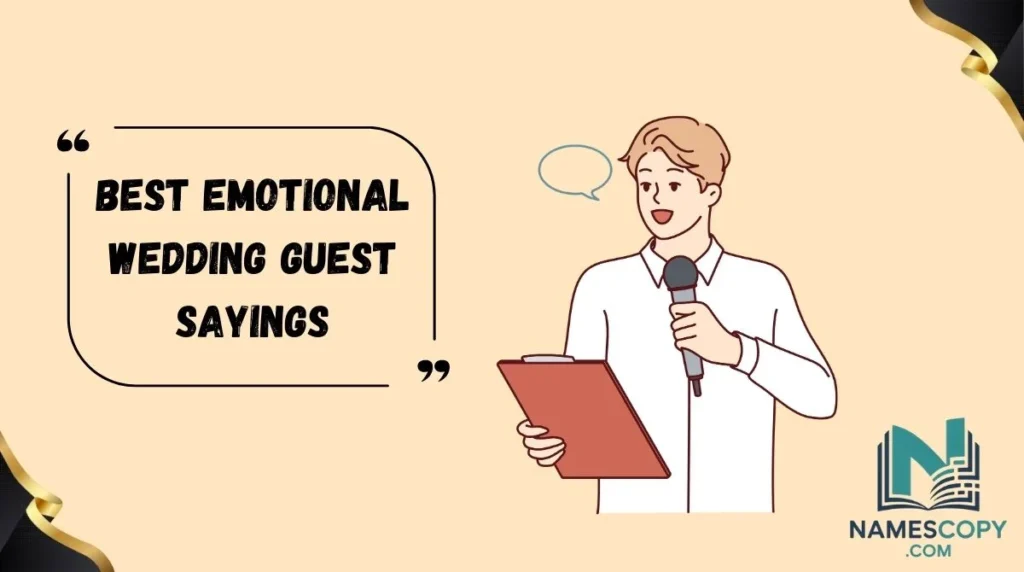 Best Emotional Wedding Guest Sayings