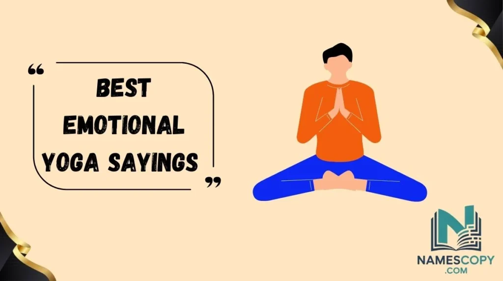Best Emotional Yoga Sayings