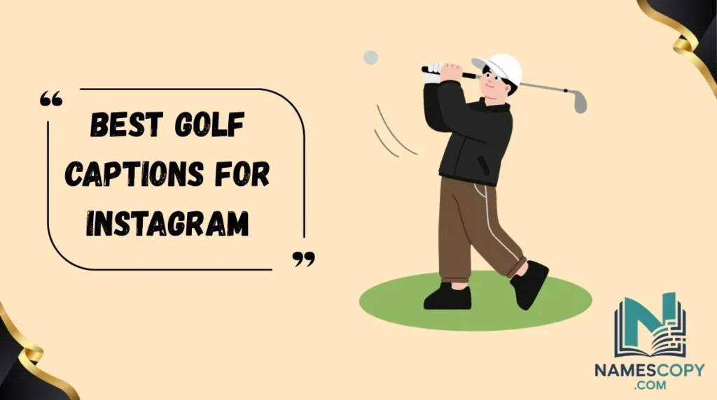 Best Golf Captions for Instagram