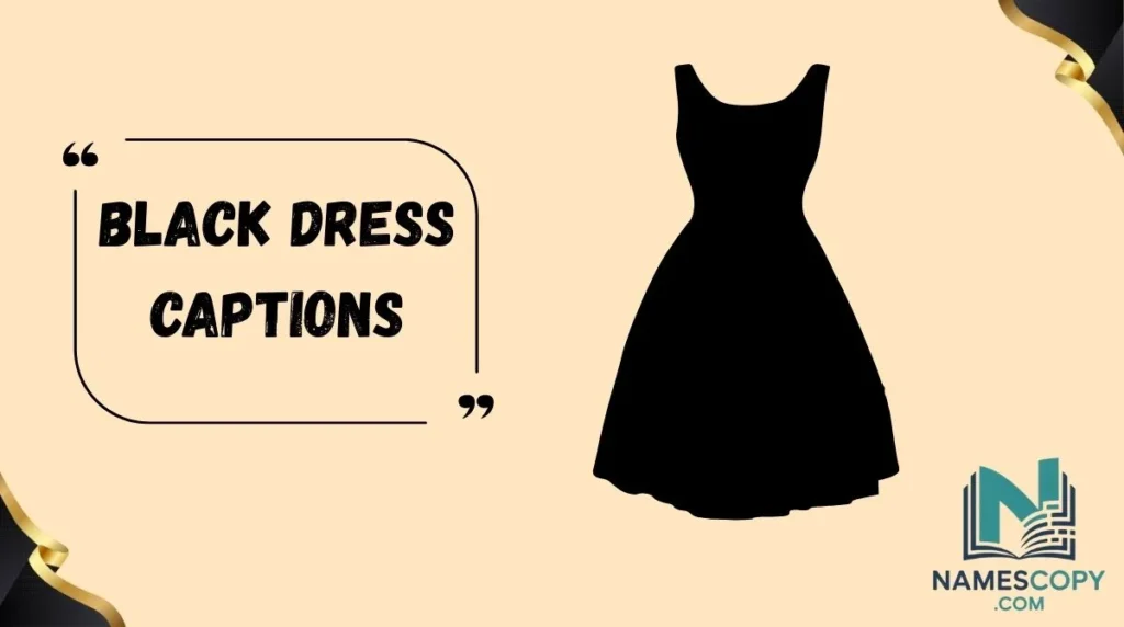 Black Dress Captions