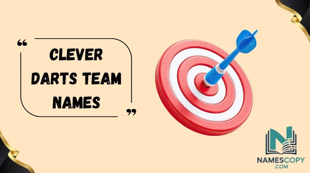 Clever Darts Team Names